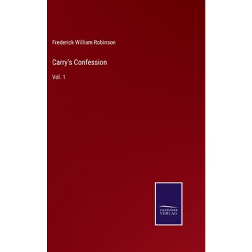 (영문도서) Carry''s Confession: Vol. 1 Hardcover, Salzwasser-Verlag, English, 9783752587791