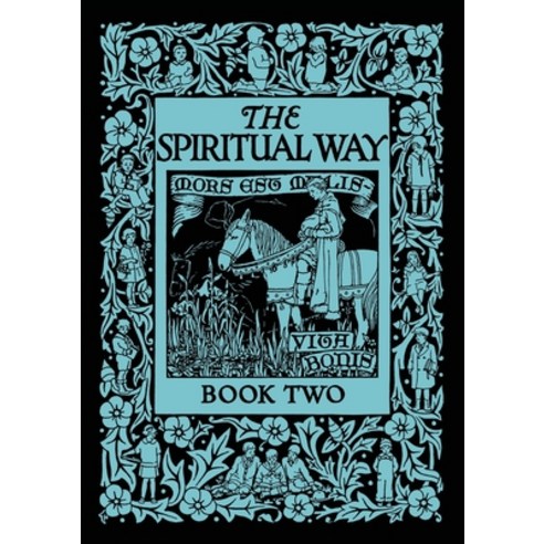 The Spiritual Way: Book Two Paperback, St. Augustine Academy Press