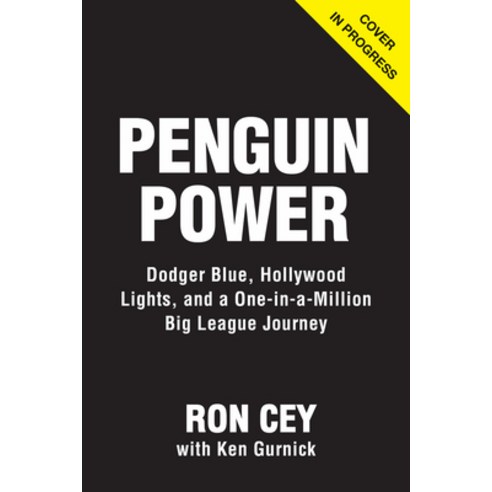 (영문도서) Penguin Power: Dodger Blue Hollywood Lights and a One-In-A-Million Big League Journey Hardcover, Triumph Books (IL), English, 9781637273067