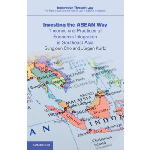 (영문도서) Investing the ASEAN Way: Theories and Practices of Economic Integration in Southeast Asia Paperback, Cambridge University Press, English, 9781009223362