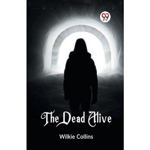 (영문도서) The Dead Alive Paperback, Double 9 Books, English, 9789361159671