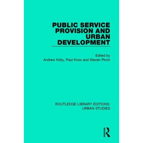 Public Service Provision and Urban Development Paperback, Routledge