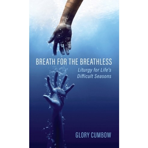 Breath for the Breathless Hardcover, Resource Publications (CA), English, 9781725279780
