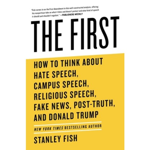 The First: How to Think about Hate Speech Campus Speech Religious Speech Fake News Post-Truth a... Paperback, Atria/One Signal Publishers, English, 9781982115258