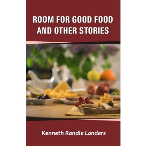 (영문도서) Room for Good Food and Other Stories Paperback, Cyberwit.Net, English, 9788182537538