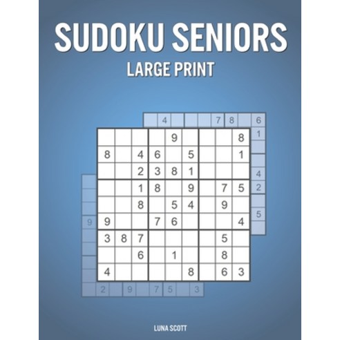 (영문도서) Sudoku Seniors Large Print: Activity Book for Seniors with 200 Puzzles and Answers - Great Ho... Paperback, Independently Published, English, 9798726332307