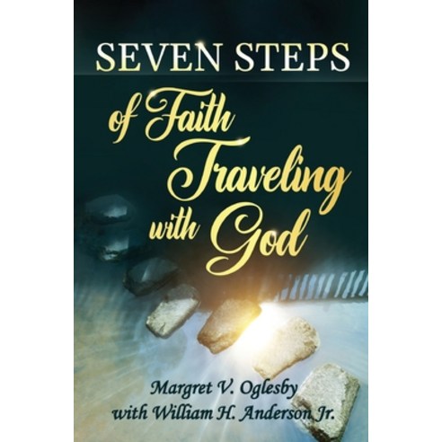 (영문도서) Seven Steps of Faith Traveling With God Paperback, Readersmagnet LLC, English, 9798890912114