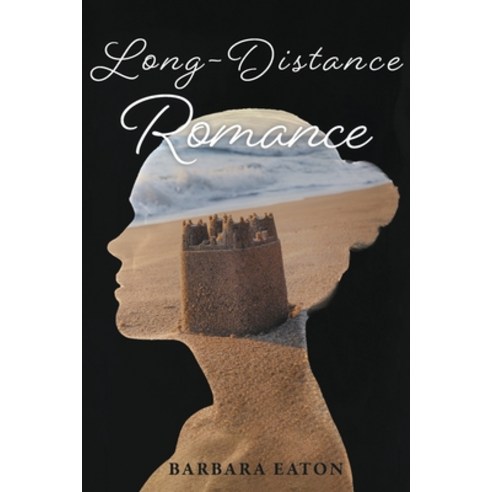 (영문도서) Long-Distance Romance Paperback, Bookbaby, English, 9781667860268