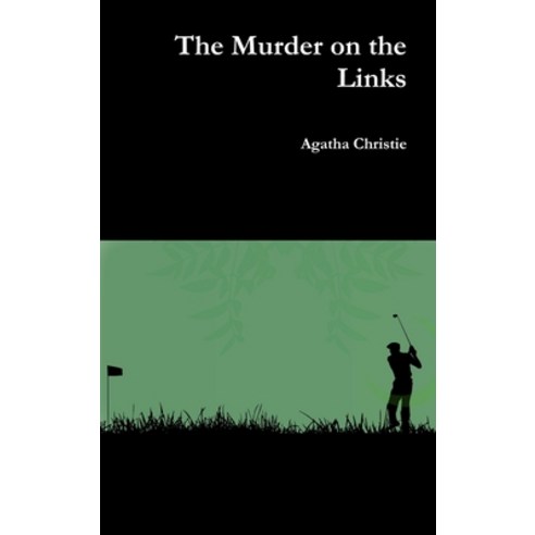 (영문도서) The Murder on the Links Hardcover, Lulu.com, English, 9780359364060