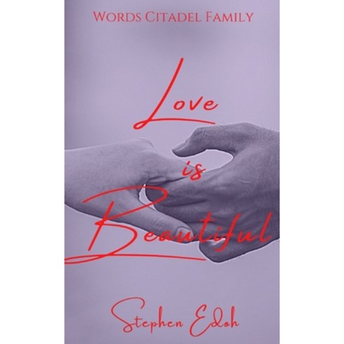 (영문도서) Love is Beautiful Paperback, Blurb, English, 9781006282973
