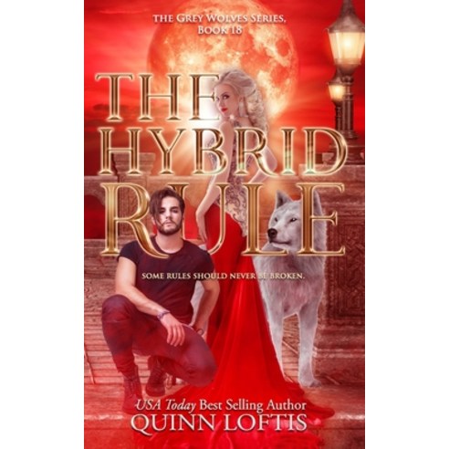 (영문도서) The Hybrid Rule: Book 18 of the Grey Wolves Series Paperback, Independently Published, English, 9798385637454