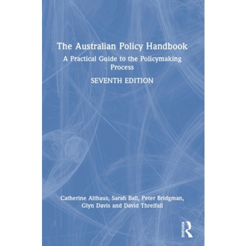 (영문도서) The Australian Policy Handbook: A Practical Guide to the Policymaking Process Hardcover, Routledge, English, 9781032399072