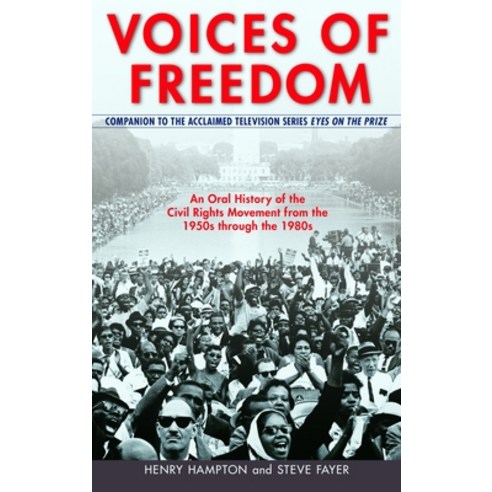 (영문도서) Voices of Freedom: An Oral History of the Civil Rights Movement from the 1950s Through the 1980s Paperback, Bantam, English, 9780553352320