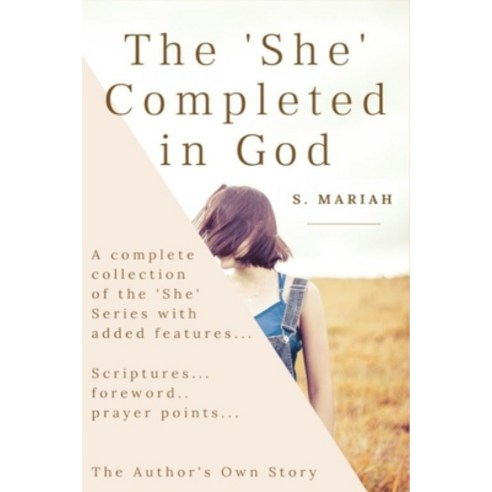 The ''She'' Completed In God: She confused recovered redeemed renewed and finally leading to her ma... Paperback, Independently Published, English, 9798690914141
