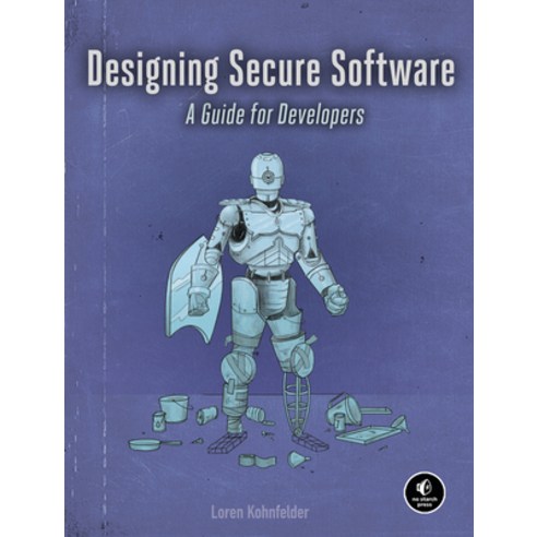 (영문도서) Designing Secure Software: A Guide for Developers Paperback, No Starch Press, English, 9781718501928