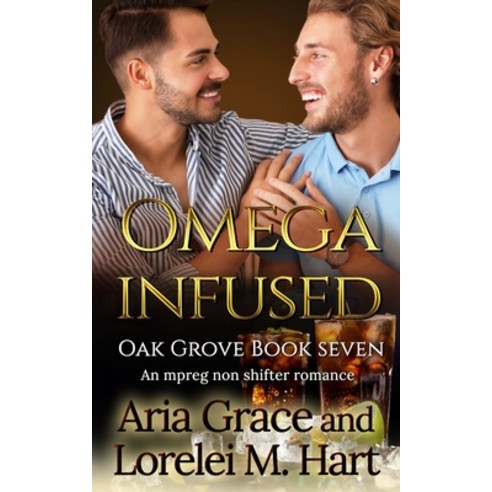 Omega Infused: A Non Shifter Alpha Omega MPreg Romance Paperback, Independently Published
