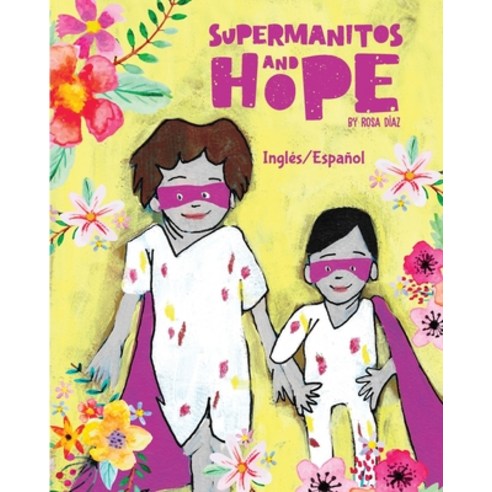 (영문도서) Supermanitos and Hope Paperback, Rosa Diaz, English, 9780578922904
