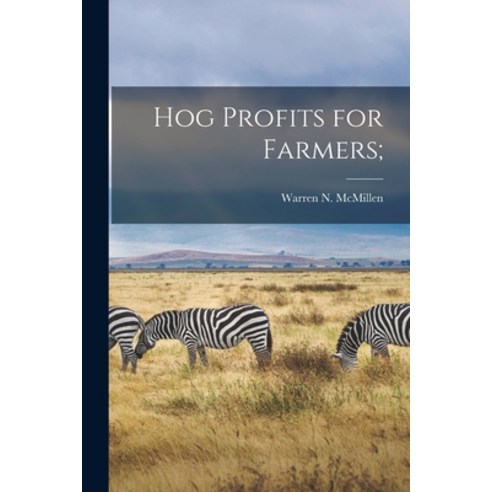 (영문도서) Hog Profits for Farmers; Paperback, Hassell Street Press, English, 9781014890016