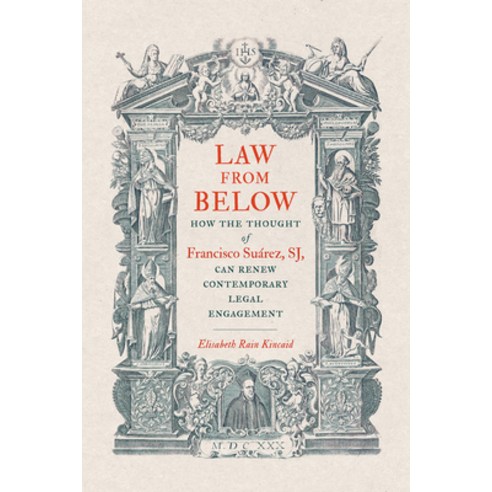 (영문도서) Law from Below: How the Thought of Francisco Suárez Sj Can Renew Contemporary Legal Engagement Hardcover, Georgetown University Press, English, 9781647124052