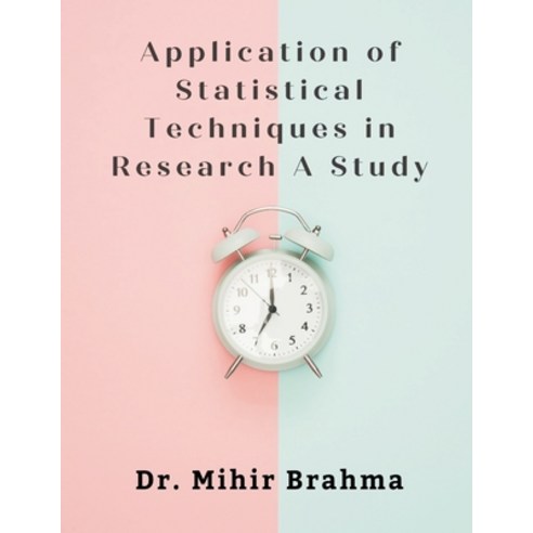 (영문도서) Application of Statistical Techniques in Research A Study Paperback, Writat, English, 9789359259666