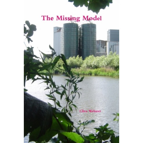 (영문도서) The Missing Model Paperback, Lulu.com, English, 9781326118099