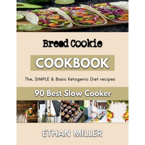 (영문도서) Bread Cookie: The complete guide to bread baking Paperback, Independently Published, English, 9798359196307