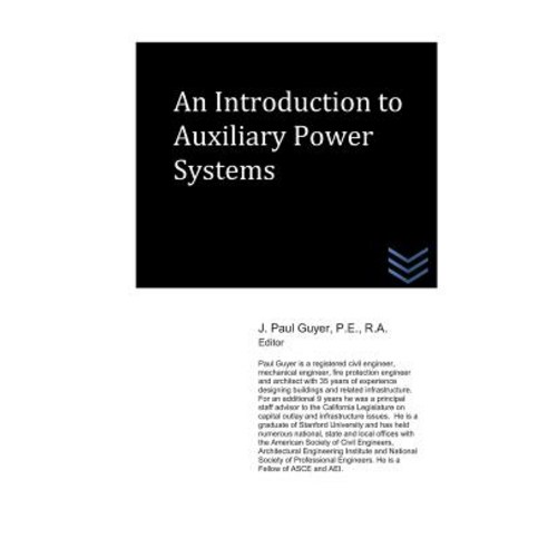 (영문도서) An Introduction to Auxiliary Power Systems Paperback, Independently Published, English, 9781980313137