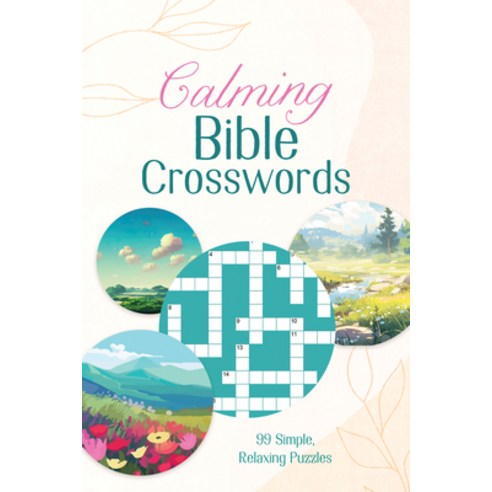 (영문도서) Calming Bible Crosswords: 99 Simple Relaxing Puzzles Paperback, Barbour Publishing, English, 9781636098593