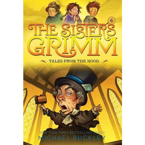 Tales from the Hood (the Sisters Grimm #6) 10th Anniversary Edition, Amulet Books