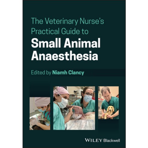 (영문도서) The Veterinary Nurse''s Practical Guide to Small Animal Anaesthesia Paperback, Wiley-Blackwell, English, 9781119716921