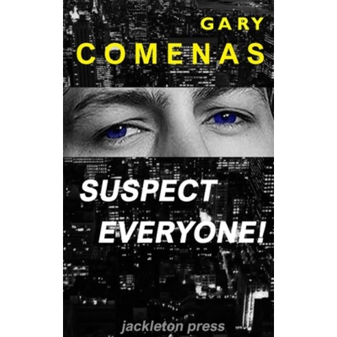 (영문도서) Suspect Everyone! Paperback, Independently Published, English, 9798847367783