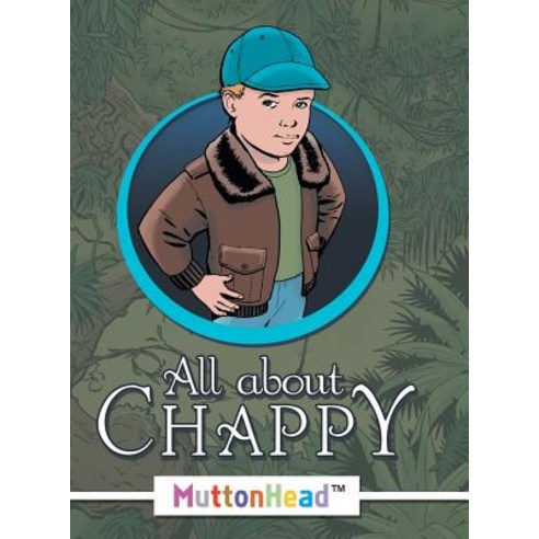 All About Chappy Hardcover, Archway Publishing, English, 9781480876743