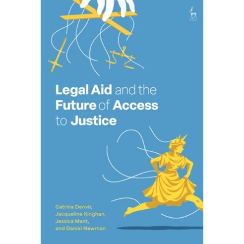 (영문도서) Legal Aid and the Future of Access to Justice Hardcover, Hart Publishing, English, 9781509957804