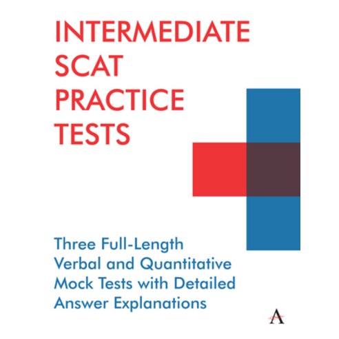 (영문도서) Intermediate Scat Practice Tests: hree Full-Length Verbal and Quantitative Mock Tests with De... Paperback, Anthem Press, English, 9781839981685