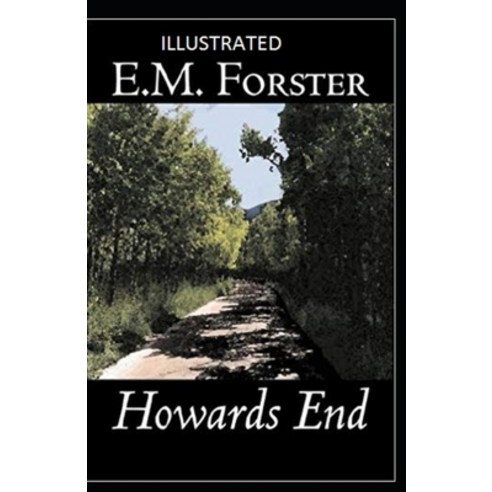 Howards End Illustrated Paperback, Independently Published