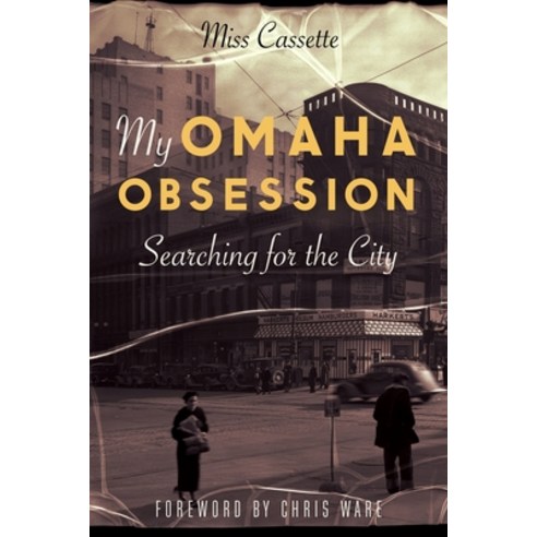My Omaha Obsession Paperback, Bison Books