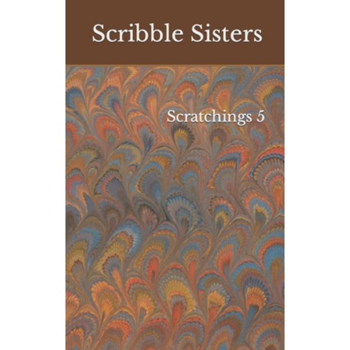 (영문도서) Scratchings 5 Paperback, Independently Published, English, 9798838445513