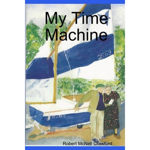 My Time Machine Paperback, Lulu.com