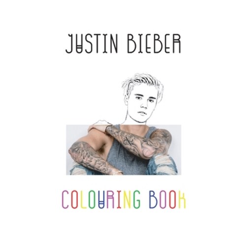 Justin Bieber Colouring Book: Coloring Picture Book For One and Only Fans Paperback, Independently Published, English, 9798598020227