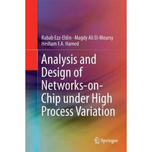 (영문도서) Analysis and Design of Networks-On-Chip Under High Process Variation Paperback, Springer, English, 9783319798370