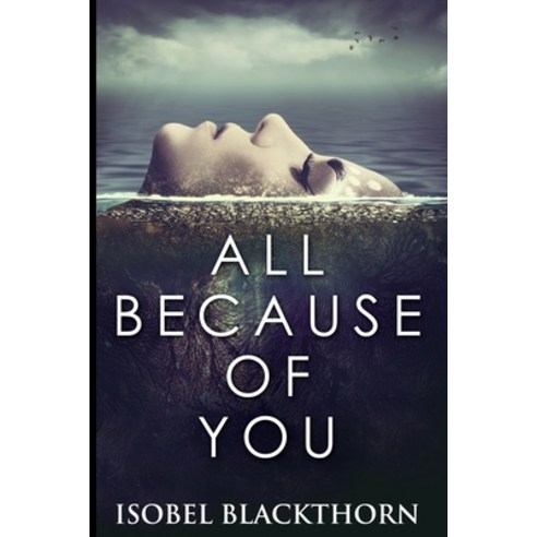 All Because of You Paperback, Blurb, English, 9781715604479