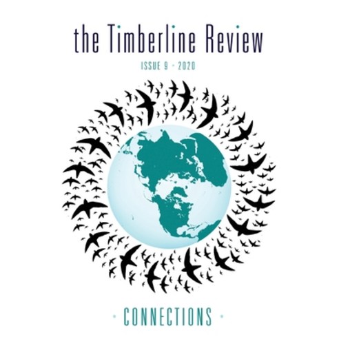 The Timberline Review: Connections 2020 Paperback, Willamette Writers