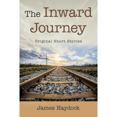 The Inward Journey: Original Short Stories Paperback, Authorhouse, English, 9781665521697
