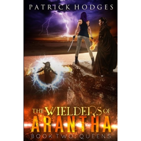 Queens (The Wielders of Arantha Book 2) Paperback, Blurb