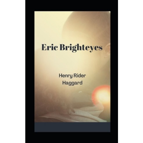 Eric Brighteyes illustrated Paperback, Independently Published, English, 9798733766263