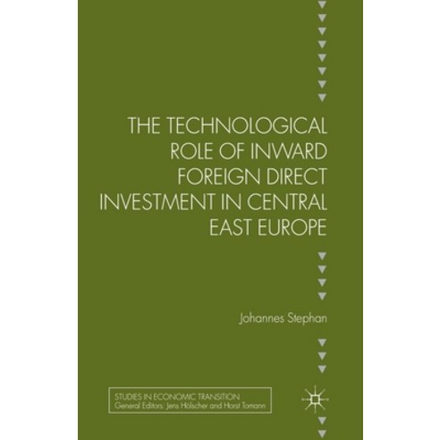 The Technological Role of Inward Foreign Direct Investment in Central East Europe Paperback, Palgrave MacMillan