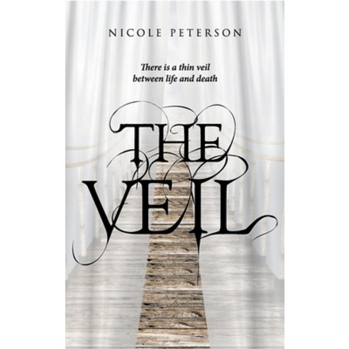 (영문도서) The Veil: There is a thin veil between life and death Hardcover, Rushmore Press LLC, English, 9781955156936