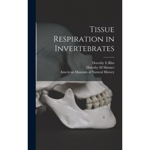 (영문도서) Tissue Respiration in Invertebrates Hardcover, Hassell Street Press, English, 9781014218292