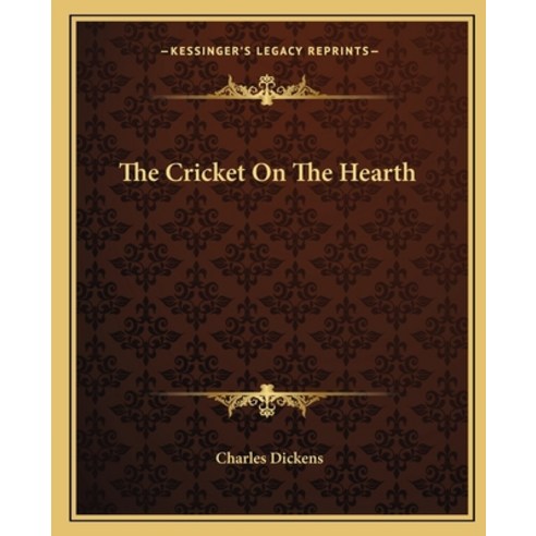 (영문도서) The Cricket on the Hearth Paperback, Kessinger Publishing, English, 9781162691817