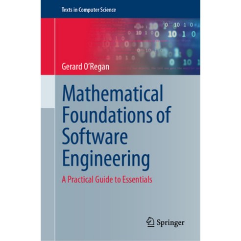 (영문도서) Mathematical Foundations of Software Engineering: A Practical Guide to Essentials Hardcover, Springer, English, 9783031262111